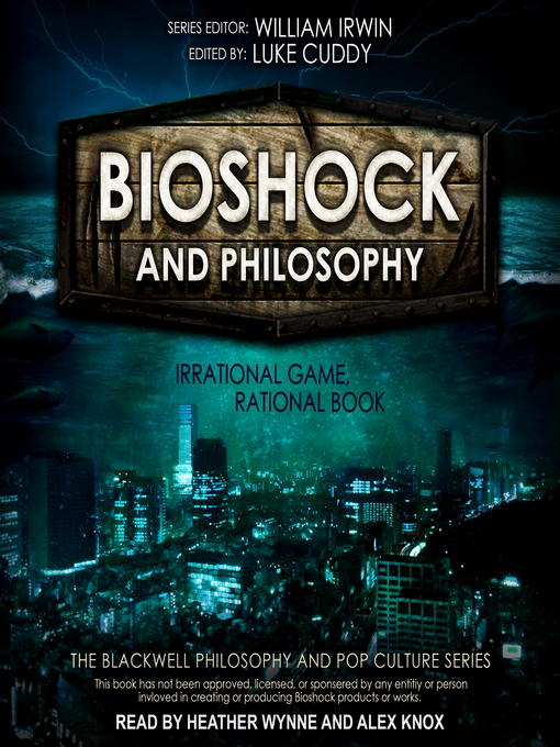 Title details for BioShock and Philosophy by Luke Cuddy - Available